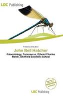 John Bell Hatcher edito da Loc Publishing
