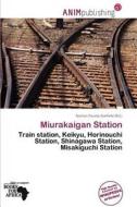 Miurakaigan Station edito da Anim Publishing