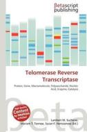Telomerase Reverse Transcriptase edito da Betascript Publishing