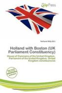 Holland With Boston (uk Parliament Constituency) edito da Culp Press