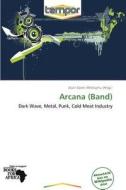 Arcana (band) edito da Betascript Publishing