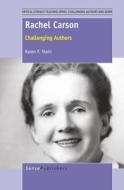 Rachel Carson: Challenging Authors di Karen F. Stein edito da SENSE PUBL