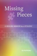 Missing Pieces di McVey Pat McVey edito da Independently Published