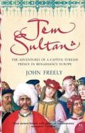 Jem Sultan di John Freely edito da Harpercollins Publishers
