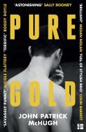 Pure Gold di John Patrick McHugh edito da HarperCollins Publishers