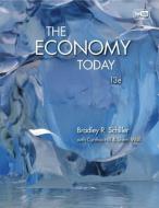 The Economy Today with Connect Plus di Bradley Schiller, Cynthia Hill, Sherri Wall edito da MCGRAW HILL BOOK CO