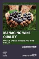 Managing Wine Quality: Volume I: Viticulture and Wine Quality di Andrew G. Reynolds edito da WOODHEAD PUB