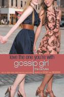 Gossip Girl, the Carlyles #4: Love the One You're with di Annabelle Vestry edito da POPPY BOOKS
