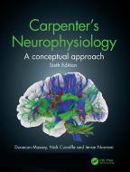 Carpenter's Neurophysiology di Dunecan Massey, Nick Cunniffe, Imran Noorani edito da Taylor & Francis Ltd