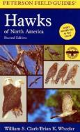 Hawks of North America di William S. Clark, Brian K. Wheeler edito da HOUGHTON MIFFLIN