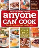 Anyone Can Cook DVD Edition: Step-By-Step Recipes Just for You [With DVD] di Better Homes and Gardens edito da BETTER HOMES & GARDEN