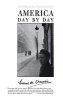 America Day by Day di Simone De Beauvoir edito da UNIV OF CALIFORNIA PR