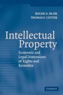 Intellectual Property di Roger D. Blair, Thomas F. Cotter edito da Cambridge University Press