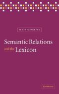 Semantic Relations and the Lexicon di M. Lynne Murphy edito da Cambridge University Press