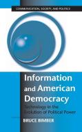Information and American Democracy di Bruce Bimber edito da Cambridge University Press