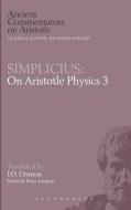 Simplicius: On Aristotle Physics 3 di Simplicius, Peter Lautner edito da BRISTOL CLASSICAL PR