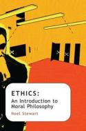Ethics di Noel Stewart edito da Polity Press