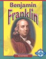Benjamin Franklin di Lucia Raatma edito da Compass Point Books