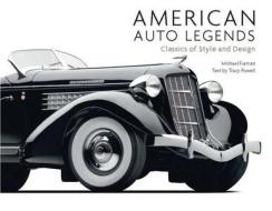 American Auto Legends: Classics of Style and Design di Michael Furman, Tracy Powell edito da Chartwell Books