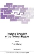 Tectonic Evolution of the Tethyan Region di A. M. C. Sengör edito da Springer Netherlands