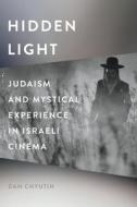 Hidden Light di Chyutin Dan Chyutin edito da Wayne State University Press
