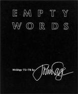 Empty Words: Writings '73-'78 di John Cage edito da WESLEYAN UNIV PR