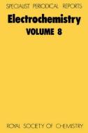 Electrochemistry, Vol 8 di Derek Pletcher edito da Royal Society of Chemistry