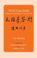 Tai Chi Chuan Ta Wen di Chen Wei-Ming edito da North Atlantic Books,u.s.