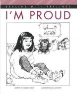 I'm Proud di Elizabeth Crary edito da PARENTING PR INC