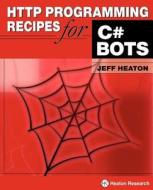 HTTP PROGRAMMING RECIPES FOR C di Jeff Heaton edito da HEATON RES INC