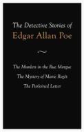 The Detective Stories of Edgar Allan Poe di Edgar Allan Poe edito da Gray Cadence