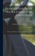 Evaporation From Water Surfaces in California: a Summary of Pan Records and Coefficients, 1881 to 1946; no.54 di Edward Hyatt edito da LIGHTNING SOURCE INC