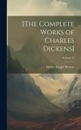 [The Complete Works of Charles Dickens]; Volume 17 di Hablot Knight Browne edito da LEGARE STREET PR