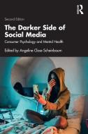 The Darker Side Of Social Media edito da Taylor & Francis Ltd