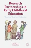 Research Partnerships in Early Childhood Education di Judith Duncan edito da Palgrave Macmillan