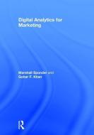 Digital Analytics for Marketing di Marshall (Baruch College and Rutgers University Sponder, Gohar F. (University of Waikato Khan edito da Taylor & Francis Ltd