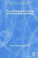 The Learning And Teaching Of Mathematical Modelling di Werner Blum, Mogens Niss edito da Taylor & Francis Ltd