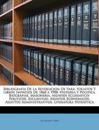 Bibliografia De La Revolucion De Yara: F di Luis Marino Prez edito da Nabu Press