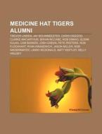 Medicine Hat Tigers Alumni: Trevor Linde di Books Llc edito da Books LLC, Wiki Series