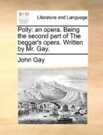 Polly di John Gay edito da Gale Ecco, Print Editions