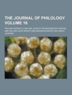 The Journal Of Philology Volume 16 di William George Clark edito da Theclassics.us
