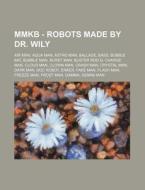 Mmkb - Robots Made By Dr. Wily: Air Man, di Source Wikia edito da Books LLC, Wiki Series