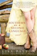 Southern as a Second Language di Lisa Patton edito da GRIFFIN