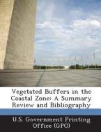 Vegetated Buffers In The Coastal Zone edito da Bibliogov