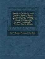 Poetry and Prose by John Keats: A Book of Fresh Verses and New Readings--Essays and Letters Lately Found--And Passages Formerly Suppressed di Harry Buxton Forman, John Keats edito da Nabu Press