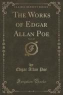 The Works Of Edgar Allan Poe, Vol. 1 Of 5 (classic Reprint) di Edgar Allan Poe edito da Forgotten Books