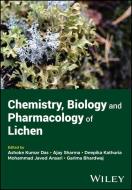 Chemistry, Biology And Pharmacology Of Lichen di A Sharma edito da John Wiley & Sons Inc