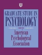 Graduate Study In Psychology di American Psychological Association edito da American Psychological Association