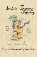 Josie's Journey, a Beginning di Norma LaFleur edito da AuthorHouse