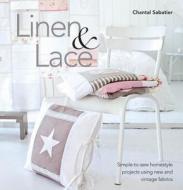 Linen And Lace di Chantal Sabatier edito da David & Charles